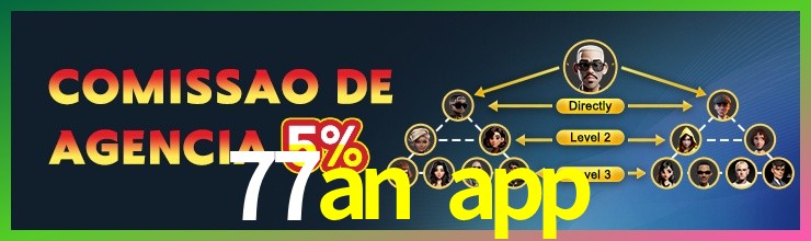 Aplicativo móvel 77an app para iOS e Android